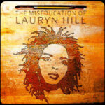 Lauryn Hill’s The Miseducation of Lauryn Hill Goes Diamond