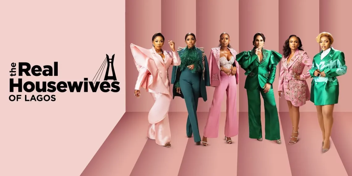 The Real Housewives of Lagos, Nigerian Women, Luxury, Lifestyle, Showmax, entertainment, platform, Premiere, April 8.