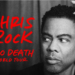 Chris Rock, comedy, Oscars, slap, Smith, Pinkett Smith, Ego Death, tour, joke, comedian