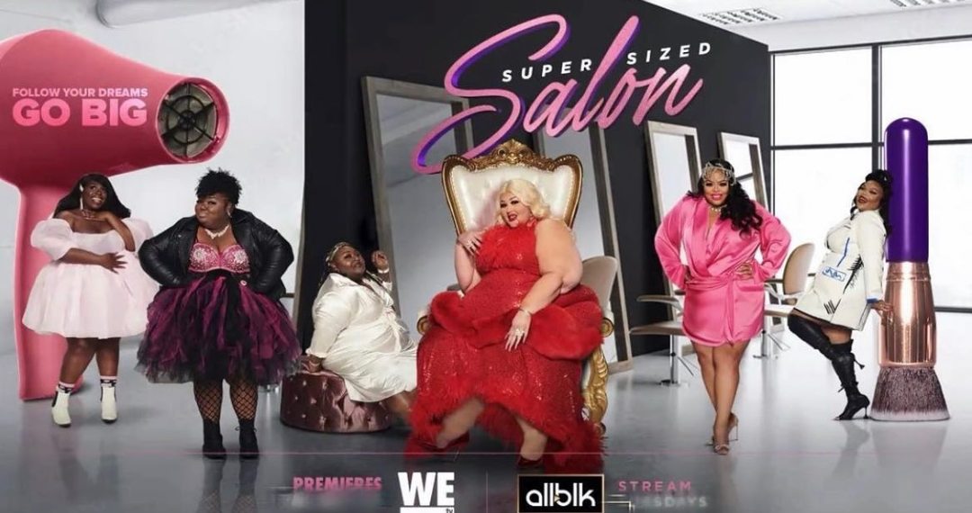 Meet Babydoll Beauty Couture, a Plus-Sized Salon Ran By Plus-Sized Women  And WeTV's Latest Reality TV Series Subject - Sis2Sis