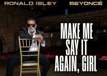 Beyoncé, Ronald Isley, The Isley Brothers, duet, collaboration, release, Renaissance, album, Make Me Say It Again Girl, song