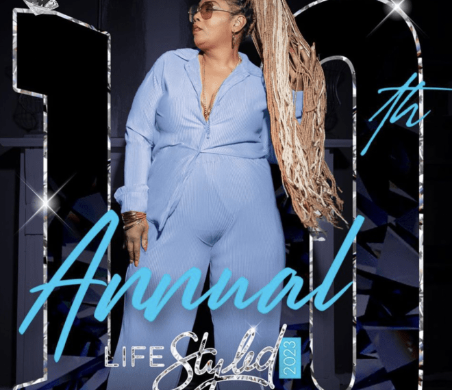 women's empowerment event Life Styled Honors celebrate 10 years fashion beauty sisterhood admiration upcoming event